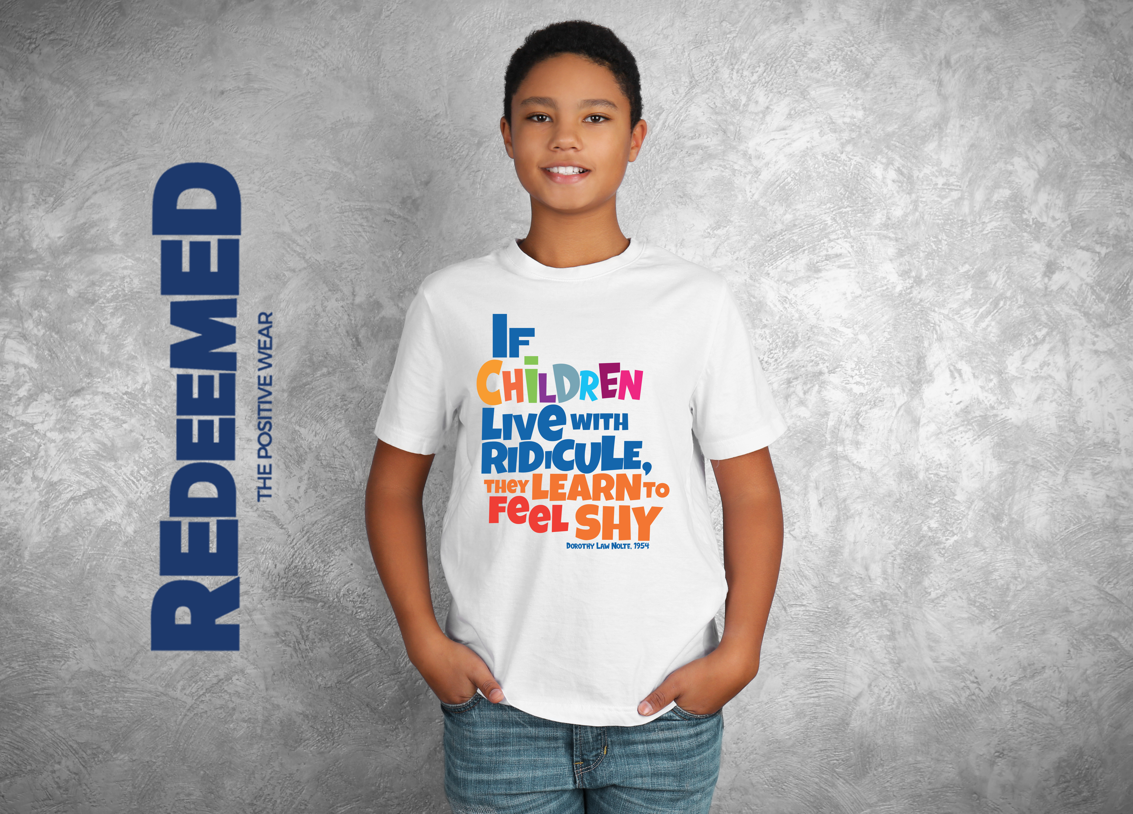 “If children live with ridicule, they learn to feel shy.” – Black/White Colorful  (Bella Canvas/Gildan G5000) T-shirt