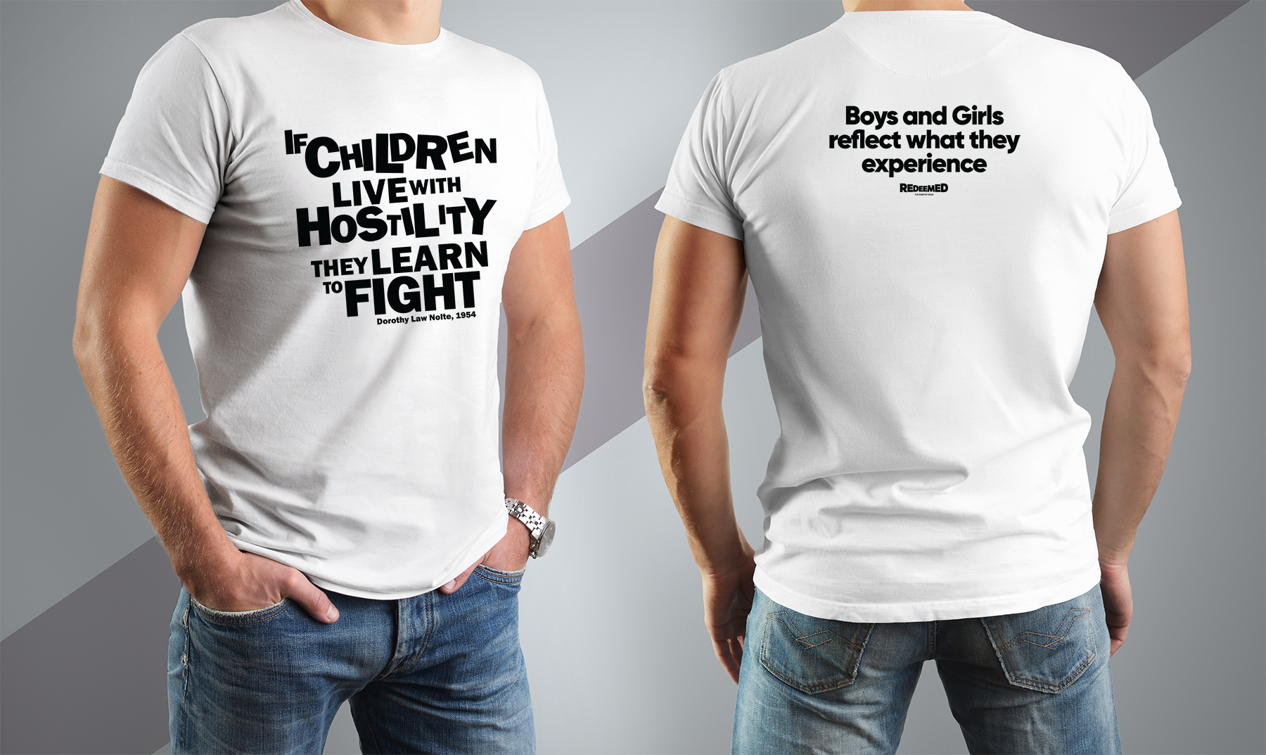 “If children live with hostility, they learn to fight.” – White  (Bella+Canvas) T-shirt