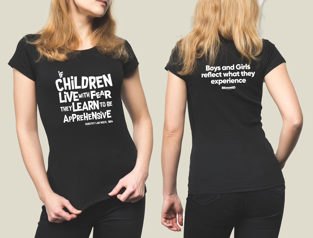 "If children live with fear, they learn to be apprehensive." – Black  (Gildan G5000) T-shirt