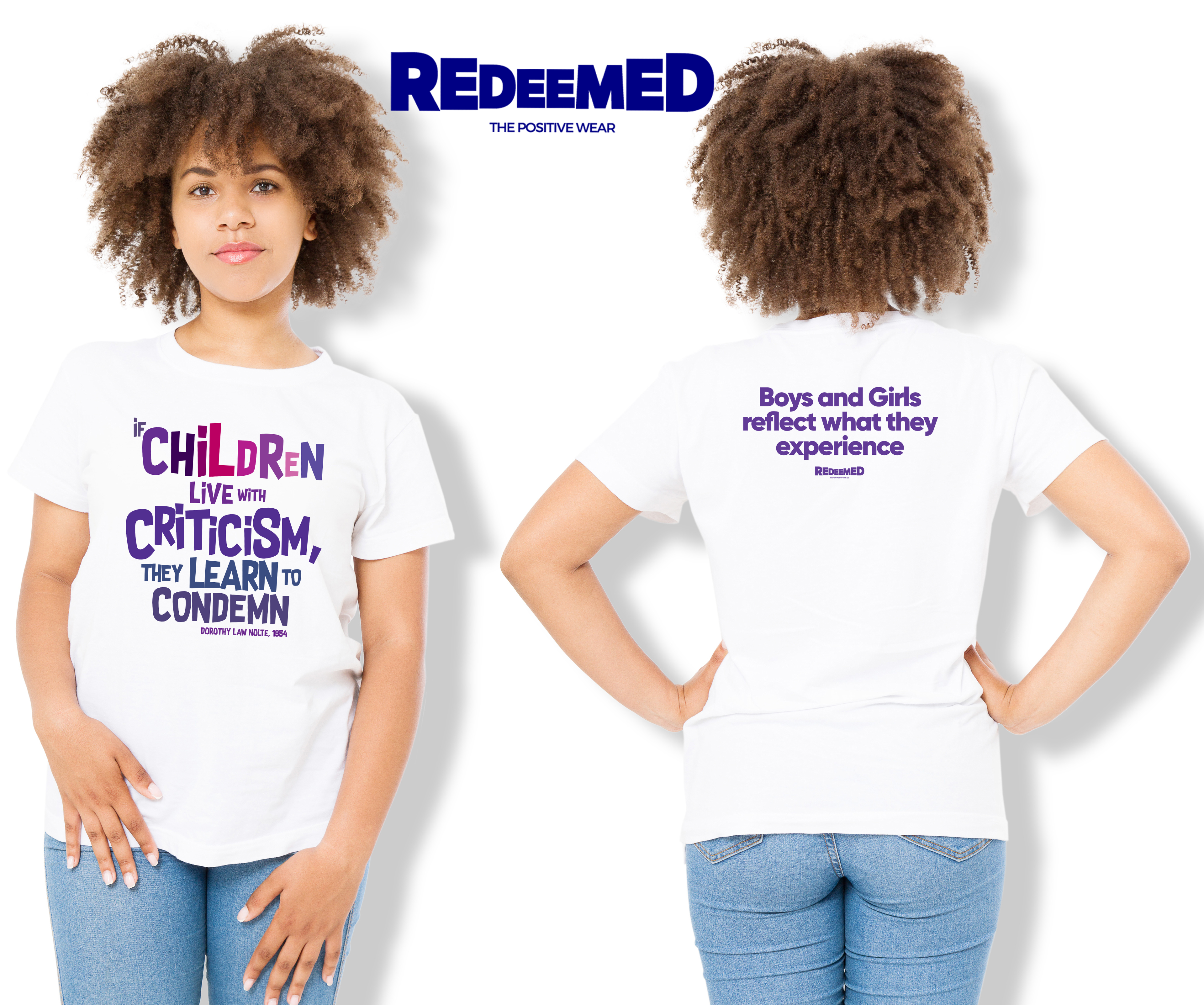 “If children live with criticism, they learn to condemn.” – Black/White Colorful  (Bella Canvas/Gildan G5000) T-shirt