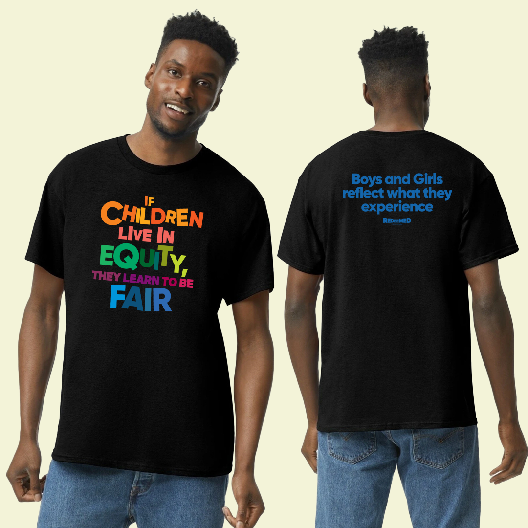 “If children live with equity, they learn to be fair.” – Black/White Colorful  (Bella Canvas/Gildan G5000) T-shirt