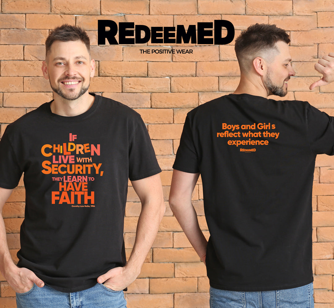 “If children live with security, they learn to have faith.” – Black/White Colorful  (Bella Canvas/Gildan G5000) T-shirt
