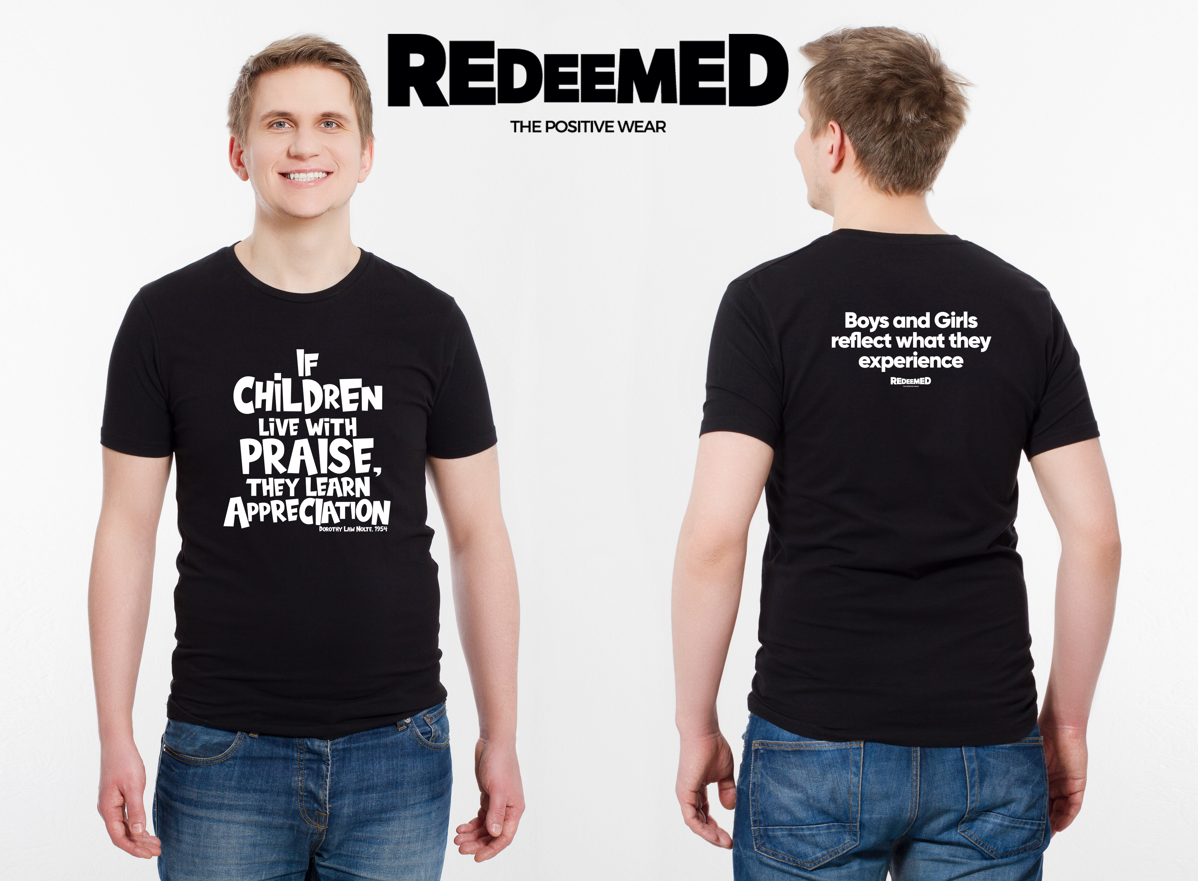 “If children live with praise, they learn appreciation.” – Black  (Gildan G5000) T-shirt