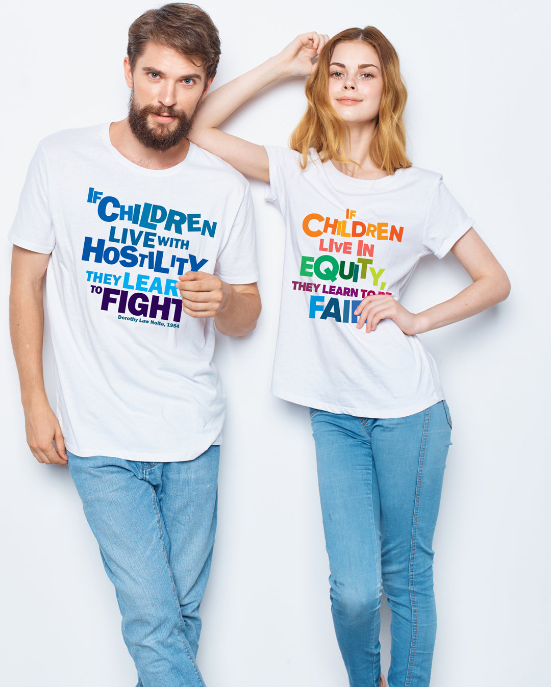 “If children live with hostility, they learn to fight.” – Black/White Colorful  (Bella Canvas/Gildan G5000) T-shirt